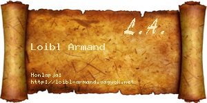 Loibl Armand névjegykártya